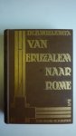 Wielenga Dr.B. - Van Jeruzalem naar Rome 1e + 2e deel
