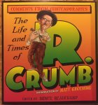 Beauchamp, Monte. - The Life and Times of R. Crumb. Comments from contemporaries.