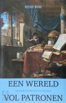 Rens Bod - Een wereld vol patronen: de geschiedenis van Kennis