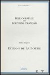 M. Magnien (ed.) - Etienne de la Boetie Bibliographie des Ecrivains Francais
