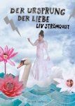 Liv Strömquist - Der Ursprung der Liebe