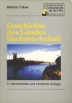 TULLNER, MATHIAS - Geschichte des landes Sachsen-Anhalt