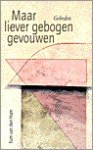VAN DEN HAM - Maar liever gebogen gevouwen