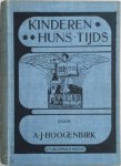 A.J. Hoogenbirk - kinderen huns tijds een boek zonder namen en jaartallen
