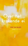 Cobi van Baars - Over het krakende ei