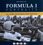 Gianni Cancellieri - Formula 1 Portraits. Gli anni sessanta/The Sixties