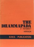 THERA, NARADA - The Dhammapada. Pali text and translation with stories in brief and notes.