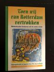 Reijt, V. van de - Toen wij van Rotterdam vertrokken / Nederlandse liederen uit de 20e eeuw
