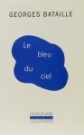 BATAILLE, G. - Le bleu du ciel.
