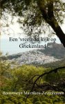 Roosmarijn Mavrikou-Zevenhuizen - Een 'vreemde' kijk op Griekenland