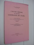 Lonchamp, F.-C. - L'Oeuvre imprimé de Madame Germaine de Staël. Description bibliographique raisonnée et annnotée de tous les ouvrages publiées par ses soins ou ceux de ses héritiers (1786-1821).