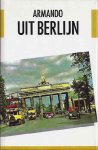 Armando  10278 - Uit Berlijn Schrijvers van Nu