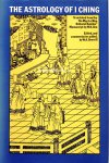 Chu, W.K. - The Astrology of I Ching