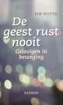 Ben Wuyts - De geest rust nooit