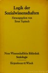 TOPITSCH, E., (HRSG.) - Logik der Sozialwissenschaften.