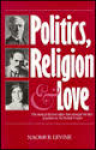 Levine, Naomi B. - POLITICS, RELIGION & LOVE