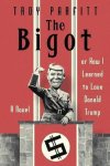 Troy Parfitt - The Bigot