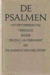 Gerhardt & Marie H. van der Zeyde, Ida G.M. - De psalmen uit het Hebreeuws vertaald door Ida Gerhardt & Marie H. van der Zeyde