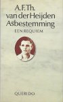 Heijden, A.F.Th. van der - Asbestemming