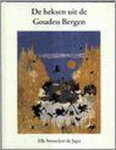 E. Stroucken-de Jager - De heksen uit de Gouden Bergen / Van Buuren kinderboeken