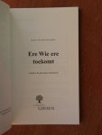 Graaf, Dr. Ir. J. van der (red.) - Ere Wie ere toekomt - wanneer de gemeente samenkomt