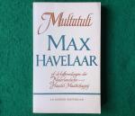 Multatuli - Max Havelaar, of De koffieveilingen der Nederlandsche Handel-Maatschappij