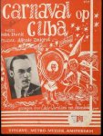 Zmigrod, Alfredo: - Carnaval op Cuba. Samba. Tekst van Han Dunk. Gezongen door Eddy Christiano