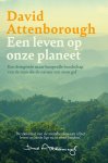 David Attenborough - Een leven op onze planeet Een terugblik en een toekomstvisie
