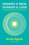 Nicole Vignola - (1) Verander Je Brein, Verander Je Leven