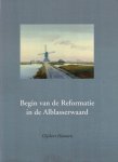 Hamoen, Gijsbert - Hamoen, Gijsbert-Begin van de Reformatie in de Alblasserwaard