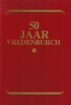 WITTEMAN, Jan - 50 jaar Vredenburgh -1931-1981