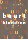 Duinker, Arjen - Buurtkinderen