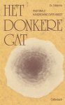 Walstra, Dr.J. - Het donkere gat. Pastorale handreiking over angst.