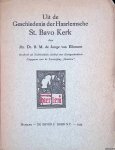 Jonge van Ellemeet, B.M. de - Uit de geschiedenis der Haarlemsche St. Bavo Kerk
