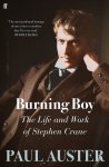 Paul Auster 11251 - Burning boy: the life and work of Stephen Crane