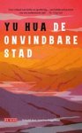 Yu Hua - De onvindbare stad