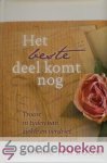 Boom, Corrie ten - Het beste deel komt nog *nieuw* --- Troost in tijden van ziekte en verdriet