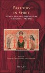 F. J. Griffiths, J. Hotchin (eds.); - Partners in Spirit Women, Men, and Religious Life in Germany, 1100-1500,