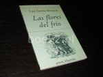 Luis García Montero - Las flores del frío