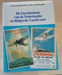 Klaauw, van der B. Ishoven, van A. Gresbeek Hans (eindredacteur) - De geschiedenis van de Nederlandse en Belgische Luchtvaart