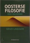 Ulrich Libbrecht - Oosterse filosofie Een inleiding