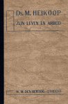 Fama, Joh. - Fama, Joh.-Het leven en de arbeid van ds. M. Heikoop