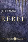Julie Kagawa 41515 - Rebel Talosn Saga II