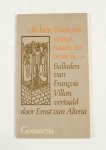 Villon - 'Ik ben FranÃ§ois wiens naam zo bont is...'