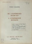 Pierre Schaeffer 267979 - De l'expérience Musicale à l'expérience Humaine