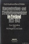 Kosthorst, Erich & Bernd Walter - Konzentrations- und Strafgefangenenlager im Emsland 1933-1945. Zum Verhaltnis von NS-Regime und Justiz. Darstellung und Dokumentation