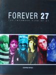 Nevels, Godfried - Forever 27 / The infamous club of 27: The infamous club of 27