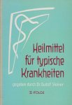 Pelikan,W.Schmidt,G.Cloos,W.Basold,A. - Heilmittel fur typische krankheiten gegeben durch Rudolg Steiner 2 Folge