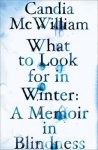 Candia Mcwilliam - What to Look for in Winter