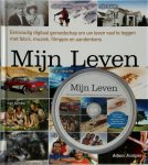 Adam Juniper - Mijn leven eenvoudige digitale gereedschappen om uw leven vast te leggen : met foto's, muziek, filmpjes en aandenkens